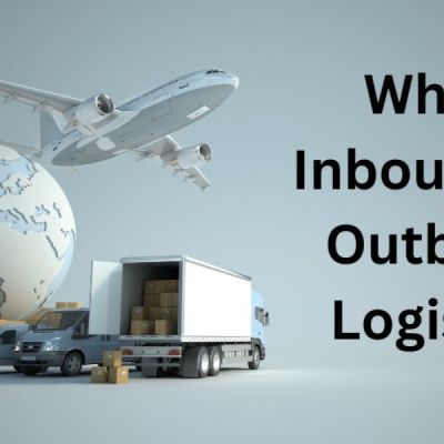 Outbound vs Inbound Logistics: Managing Both Sides of Your Supply Chain